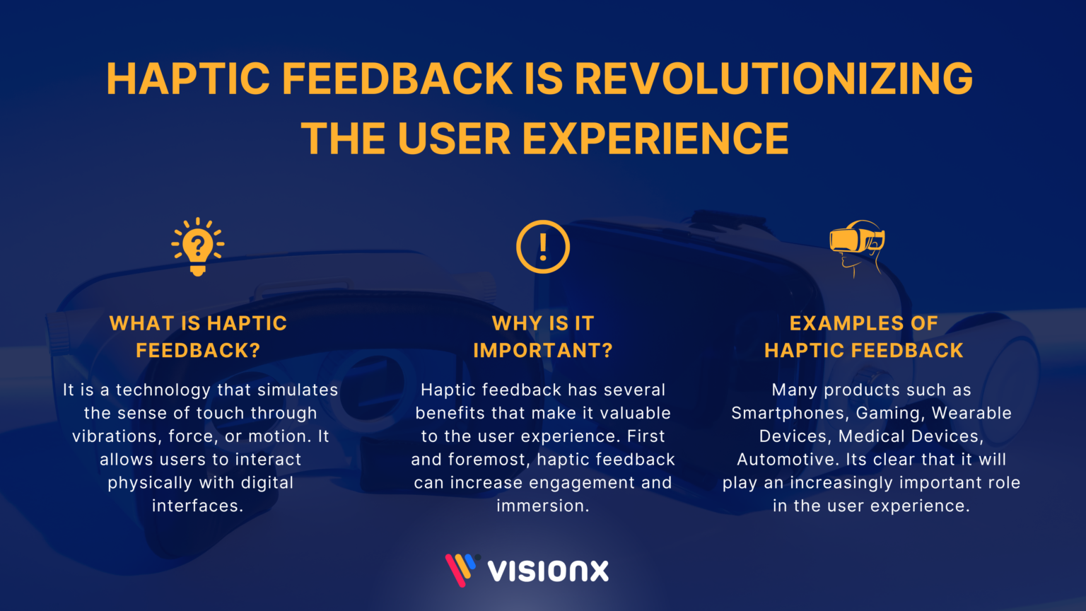 How Haptic Feedback is Revolutionizing the User Experience VisionX