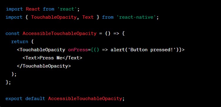 Touchable Components