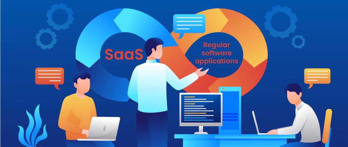 SaaS Platform vs. Regular Software Applications