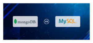 MongoDB vs. MySQL: A Detailed Comparison