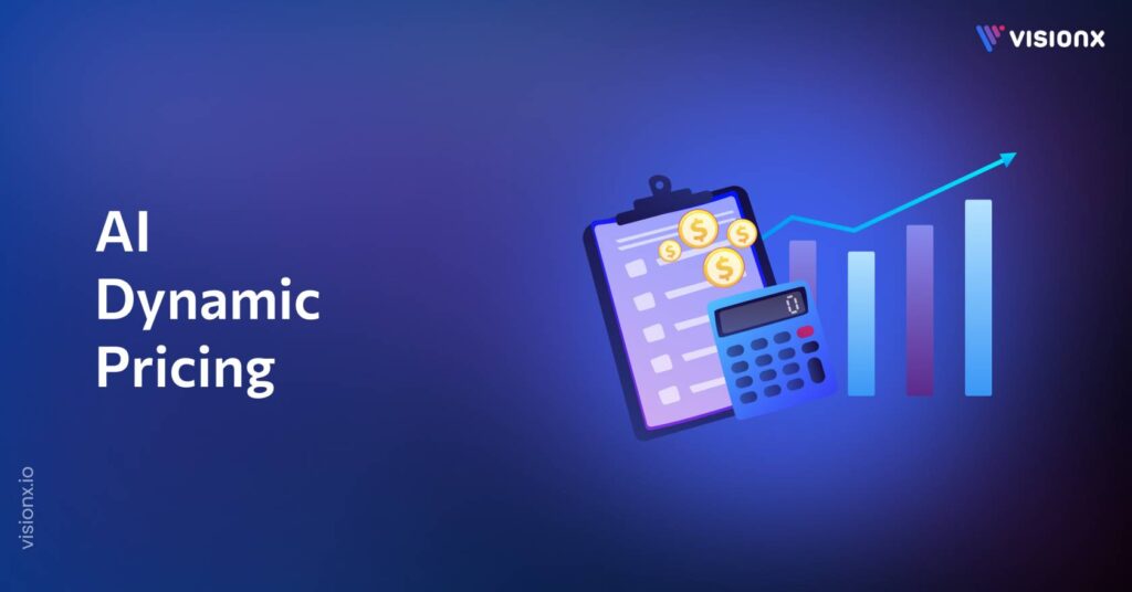How AI Is Powering Dynamic Pricing Strategies? - VisionX
