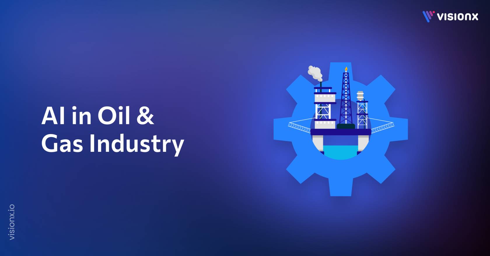 AI in Oil and Gas Industry