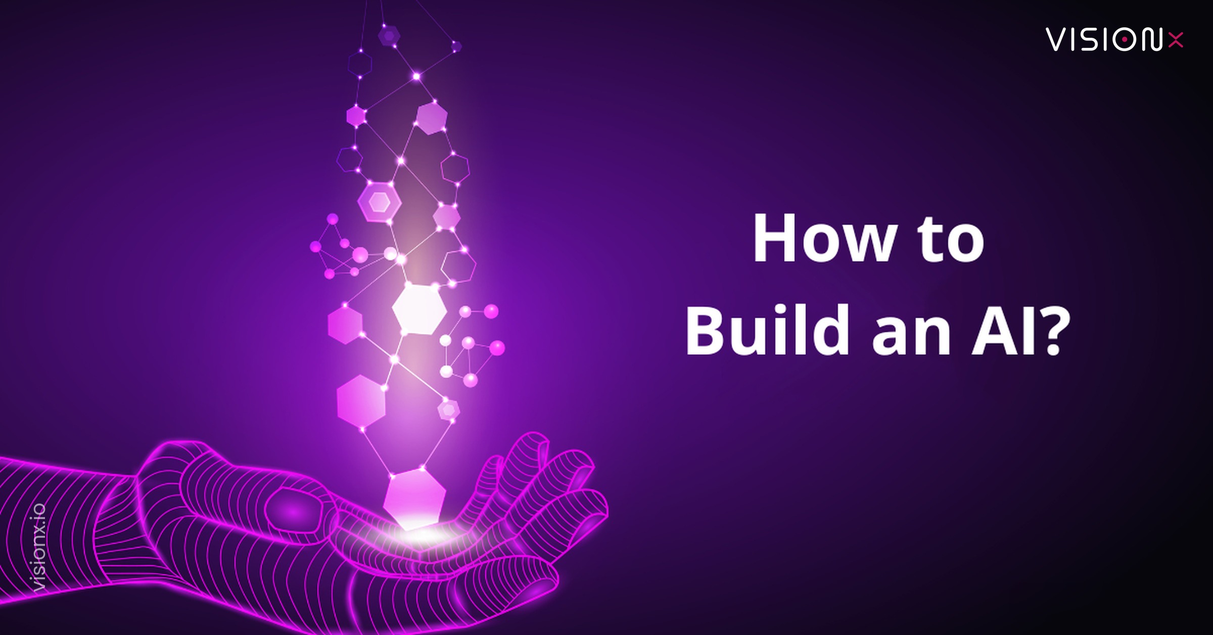 How to Make an AI: A Step-by-Step Guide