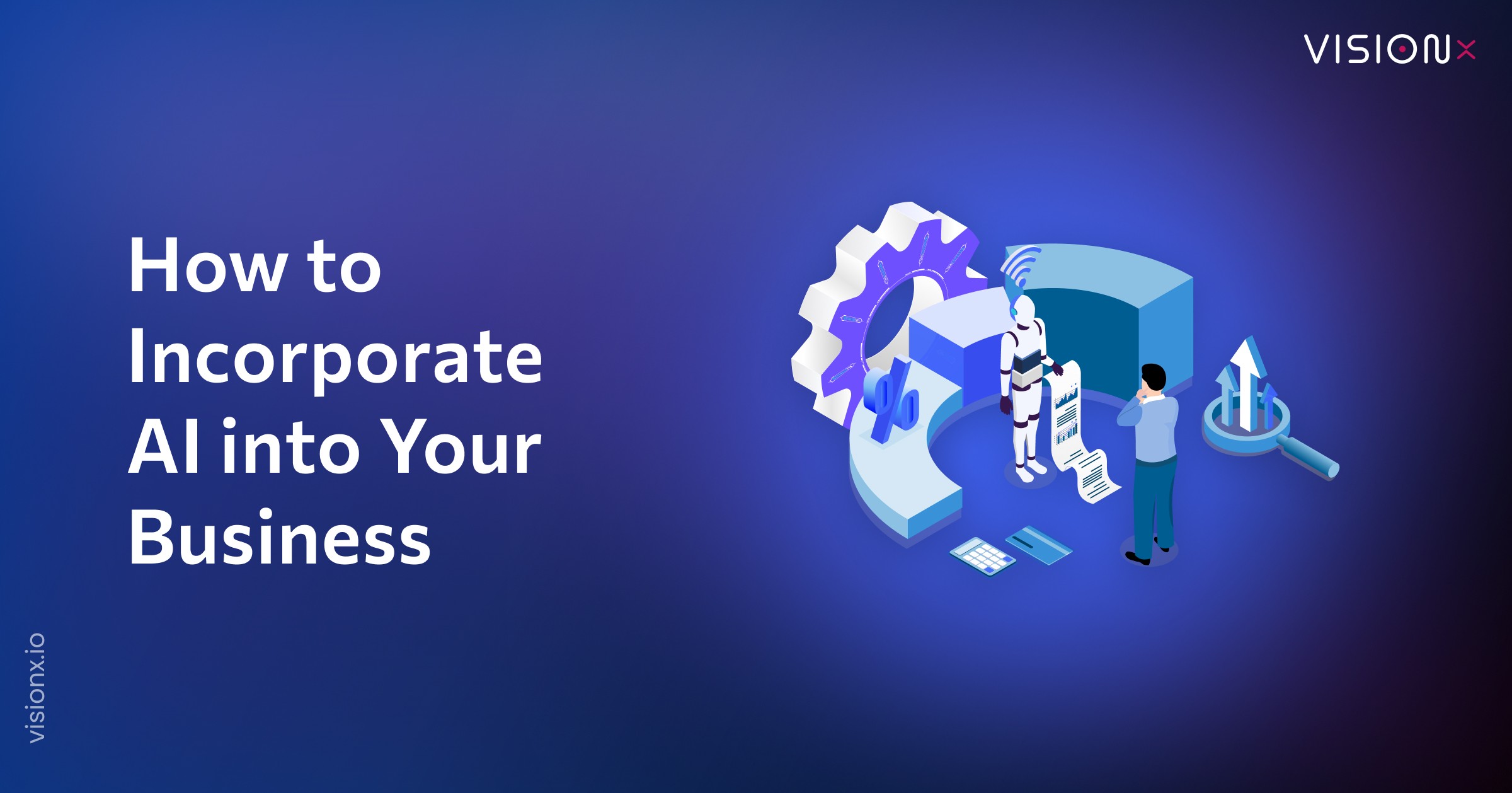 How to Incorporate AI Into Your Business: An 8-Step Guide for Small Businesses