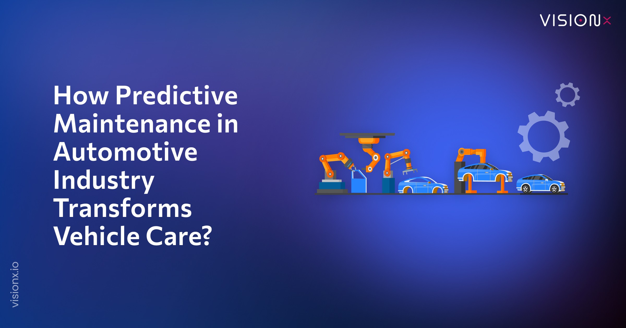 How Predictive Maintenance in Automotive Industry Transforms Vehicle Care?