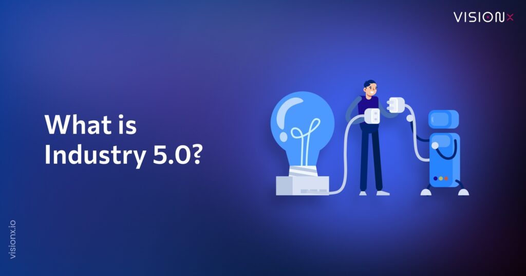 What Is Industry 5.0? A Human-Centric Tech Revolution