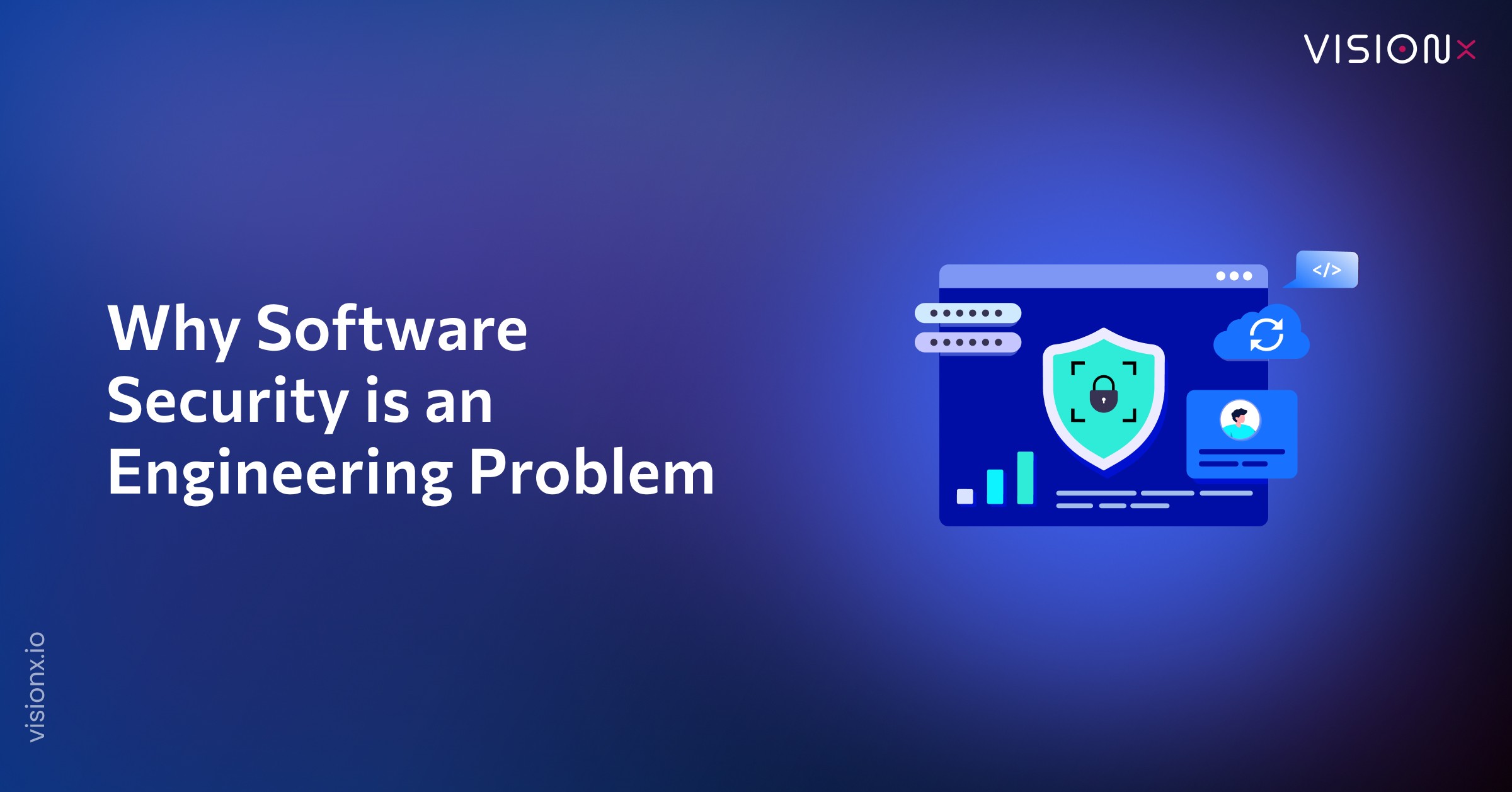 Software Security: What It Means and Why It’s an Engineering Problem